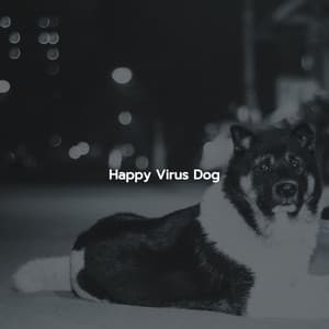 Happy Virus Dog - Música Suave para Cafe