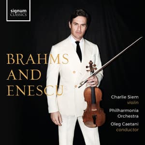 Brahms & Enescu - Charlie Siem