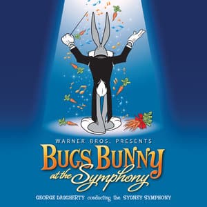 Bugs Bunny at the Symphony - George Daugherty