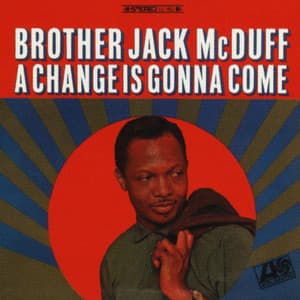 A Change Is Gonna Come - Jack McDuff