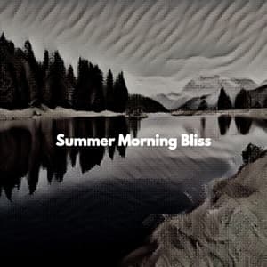 Summer Morning Bliss - Happy Morning Jazz