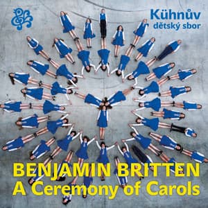 Britten - A Ceremony of Carols - Benjamin Britten