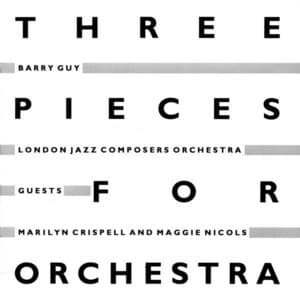 Three Pieces for Orchestra - Barry Guy