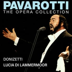 Pavarotti – The Opera Collection 3: Donizetti: Lucia di Lammermoor - Gaetano Donizetti