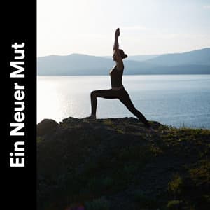 Ein Neuer Mut - Entspannende Medizin