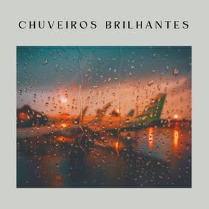 Chuveiros Brilhantes - Sons da natureza HD