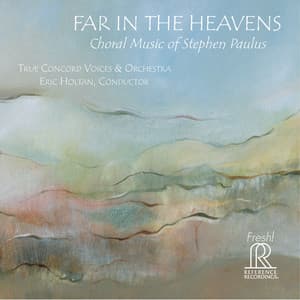 Stephen Paulus: Far in the Heavens - Stephen Paulus