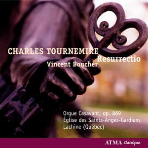 Tournemire: Resurrectio - Organ Works, Vol. I - Charles Tournemire