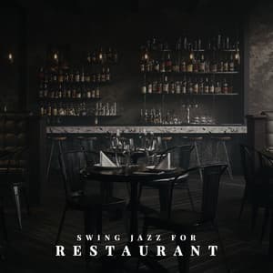 Swing Jazz for Restaurant: Elegant Music with Piano Sounds - Restaurant Background Music Academy