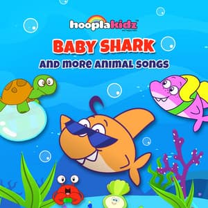 Baby Shark and More Animal Songs - HooplaKidz