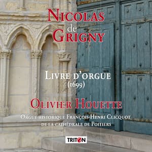 Nicolas de Grigny: Livre d'orgue - Nicolas de Grigny
