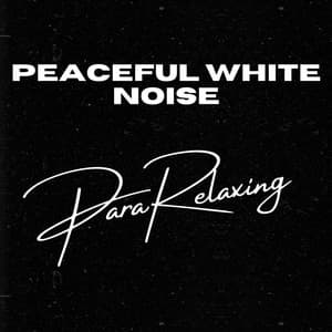 Peaceful White Noise - White Noise Therapy