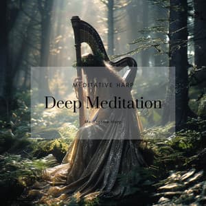 Deep Meditation: 432 Hz Harp Serenades - Meditative Harp