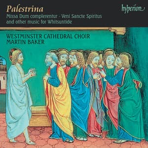 Palestrina: Missa Dum complerentur & Other Music for Whitsuntide - Giovanni Pierluigi da Palestrina