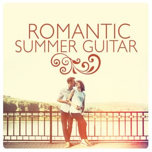 Romantic Summer Guitar - Las Guitarras Románticas