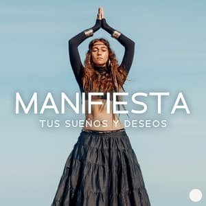 Manifiesta Tus Sueños y Deseos - Academia de Música Mantras Budistas