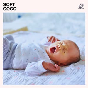 Soft Coco - Dreamy Sleep Music