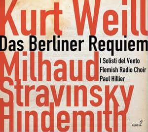 Weill: Das Berliner Requiem - Paul Hillier