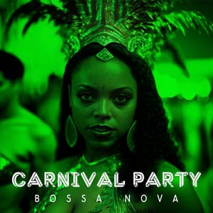 Carnival Party Bossa Nova: Hot Latin Vibes - Bossalounge