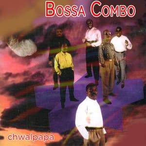 Chwalpapa - Bossa Combo