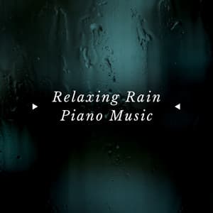 Relaxing Rain, Piano Music and Sounds of Nature - Meditation Music