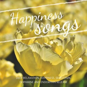 Happiness Songs - Deep Relaxation, Happiness, Serotonin, Dopamine and Endorphin Release - Relaxation Reading Music