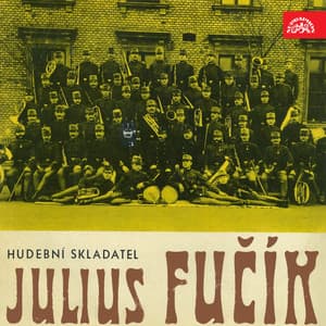 Fučík: Composer Julius Fučík - Julius Fučík