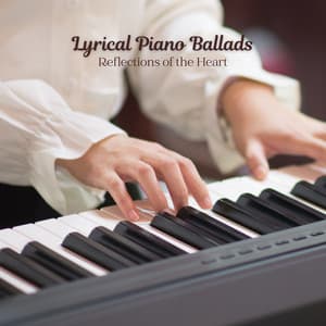 Lyrical Piano Ballads: Reflections of the Heart - Vintage Cafe Ambiance