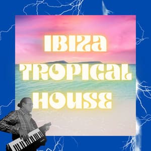 Ibiza Tropical House - Francesco Digilio