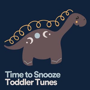 Time to Snooze Toddler Tunes - Bedtime Baby