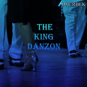 The King Danzón - DJ Urbek