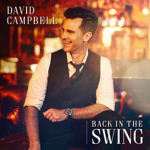 Back in the Swing - David Campbell