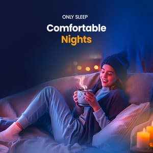 Comfortable Nights - Only Sleep