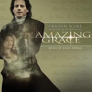 Amazing Grace Original Score - David Arnold