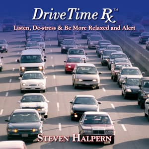 Drive Time Rx - Steven Halpern