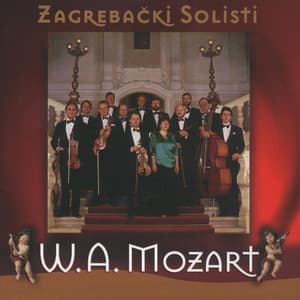 Wolfgang Amadeus Mozart - Zagrebački Solisti