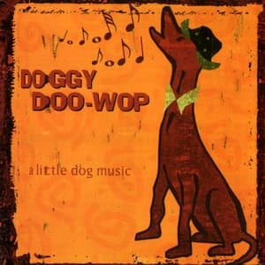 A Little Dog Music - Doggy Doo-Wop