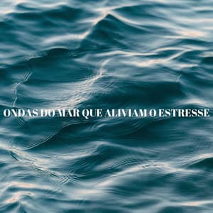 Ondas Do Mar Que Aliviam O Estresse - Música Para Cães Adormecidos