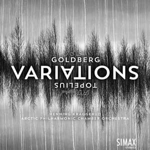Goldberg Variations + Topelius Variations - Johann Sebastian Bach