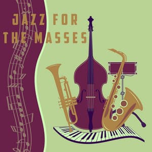Jazz For The Masses - New York Jazz Lounge