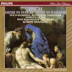 Bach: Mass in B Minor - Johann Sebastian Bach