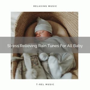 Stress Relieving Rain Tunes For All Baby - White Noise Hour