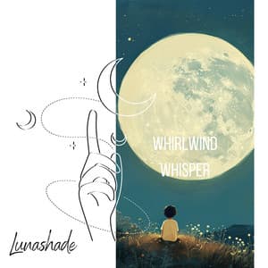 Whirlwind Whisper - Lunashade