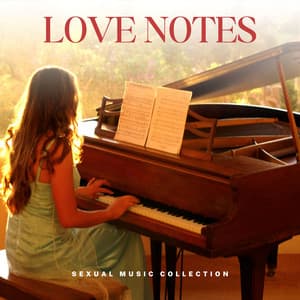 Love Notes: Sensual Jazz Classics - Sexual Music Collection