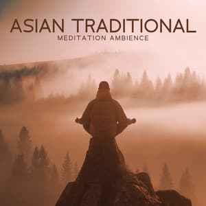 Asian Traditional Meditation Ambience – Guqin, Gong, Pipa, Dizi, Guzheng Traditional Music - Asian Folklore