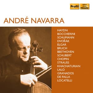 Haydn, Beethoven, Dvořák & Others: Works Featuring Cello - André Navarra