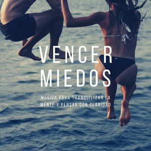 Vencer Miedos: Música para Tranquilizar la Mente y Pensar con Claridad - Ansiedade Tratamento