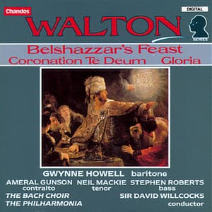 Walton: Belshazzar's Feast, Coronation Te Deum & Gloria - William Walton