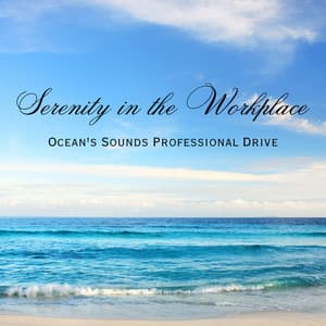 Serenity in the Workplace: Ocean's Sounds Professional Drive - Ocean Therapy