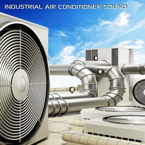 Industrial Air Conditioning Sound - Air Conditioner White Noise